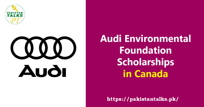 Audi Environmental Foundation Scholarships in Canada 2024