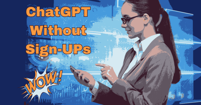 ChatGPT Without Sign-Ups