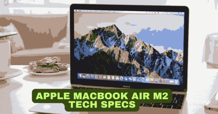 Apple MacBook Air M2 Tech Specs: Unveiling Power Show